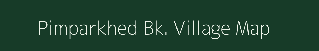 Pimparkhed Bk. village map in Maharashtra