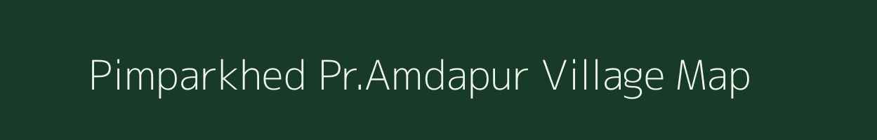 Pimparkhed Pr.Amdapur village map in Maharashtra