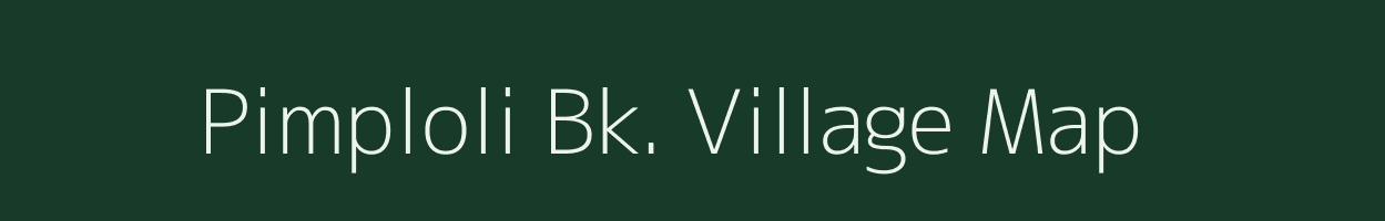 Pimploli Bk. village map in Maharashtra