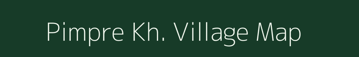 Pimpre Kh. village map in Maharashtra