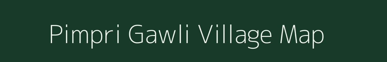 Pimpri Gawli village map in Maharashtra