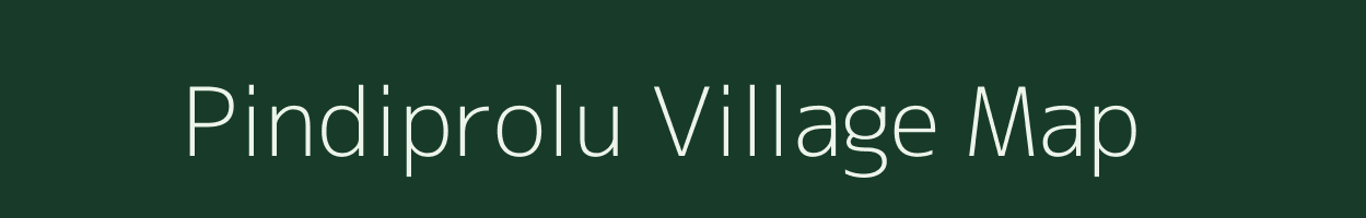 Pindiprolu village map in Andhra Pradesh