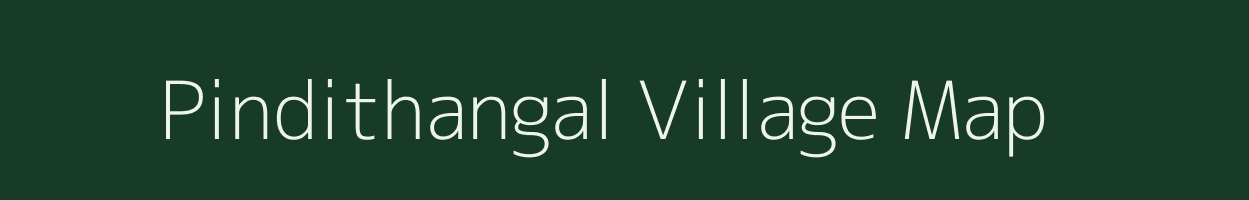 Pindithangal village map in Tamil Nadu