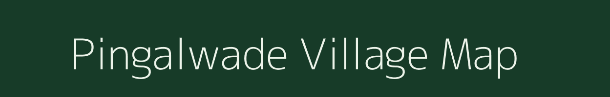 Pingalwade village map in Maharashtra