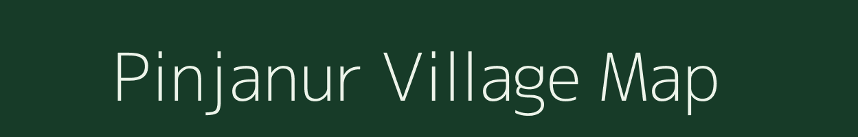 Pinjanur village map in Tamil Nadu