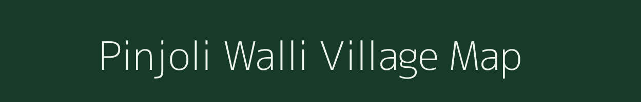 Pinjoli Walli village map in Uttarakhand