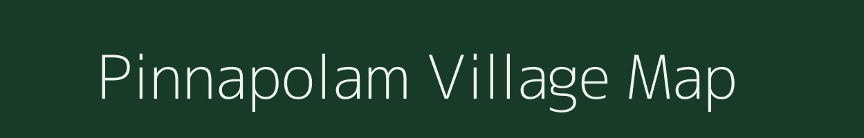 Pinnapolam village map in Andhra Pradesh