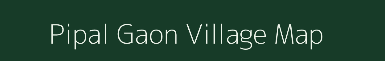 Pipal Gaon village map in Uttar Pradesh