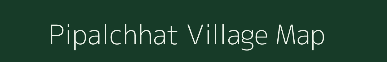 Pipalchhat village map in Gujarat