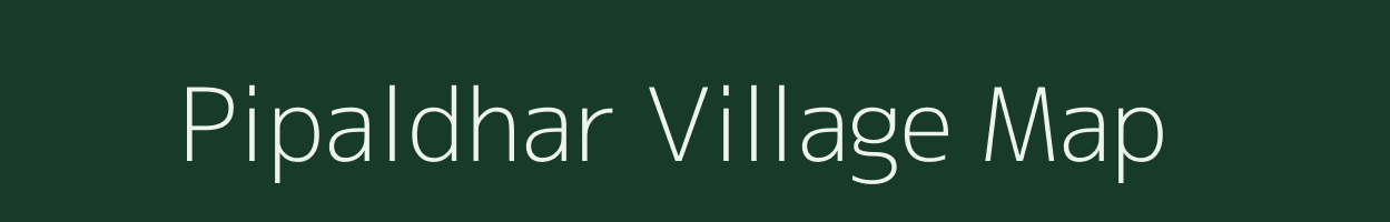 Pipaldhar village map in Madhya Pradesh