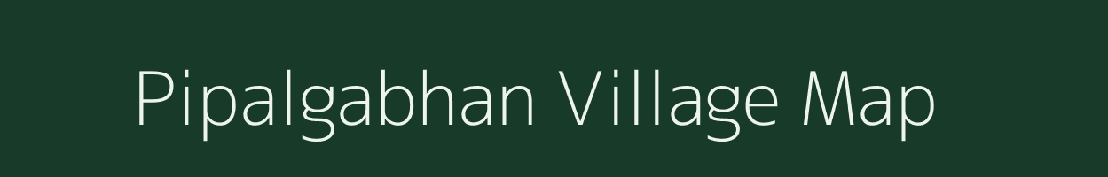 Pipalgabhan village map in Gujarat