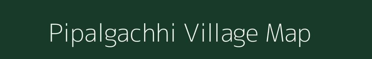 Pipalgachhi village map in Bihar