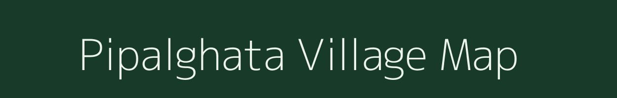 Pipalghata village map in Madhya Pradesh