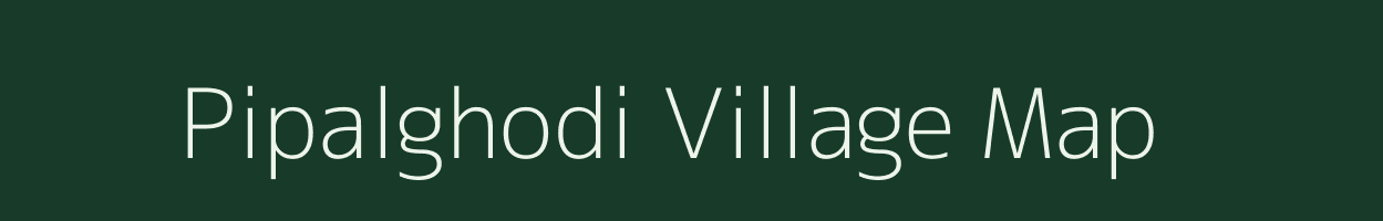 Pipalghodi village map in Gujarat