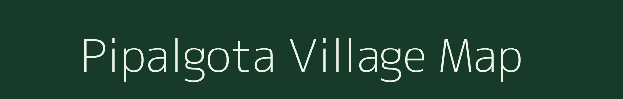 Pipalgota village map in Madhya Pradesh