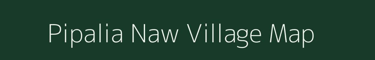 Pipalia Naw village map in Uttar Pradesh