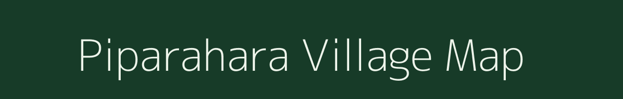 Piparahara village map in Uttar Pradesh