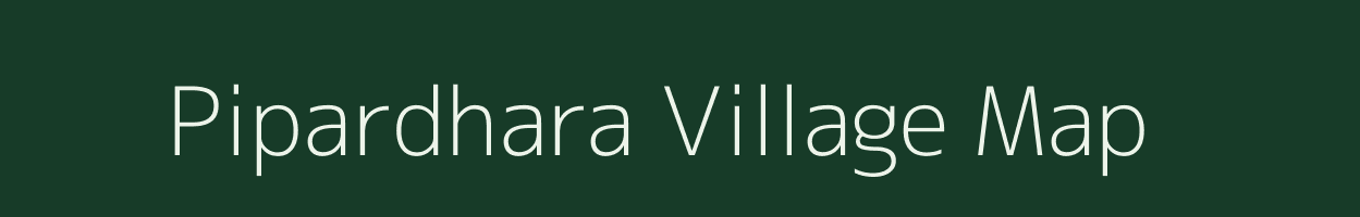 Pipardhara village map in Maharashtra