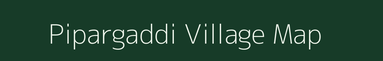 Pipargaddi village map in Uttar Pradesh