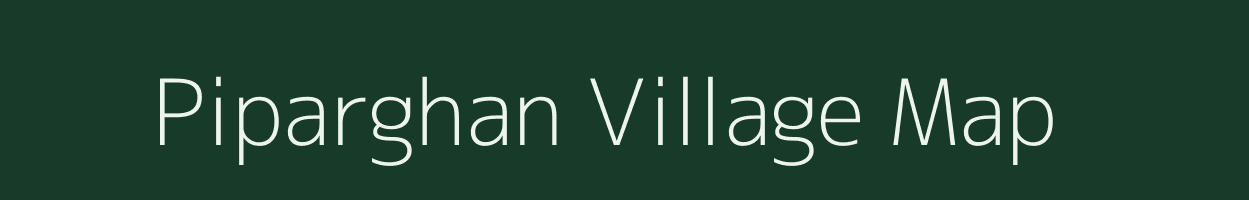 Piparghan village map in Madhya Pradesh