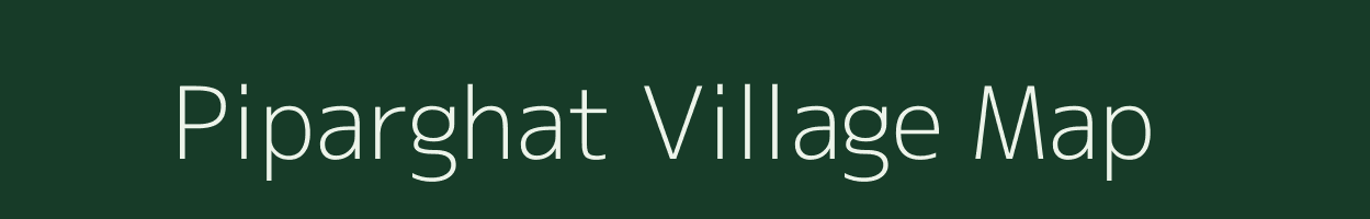 Piparghat village map in Madhya Pradesh