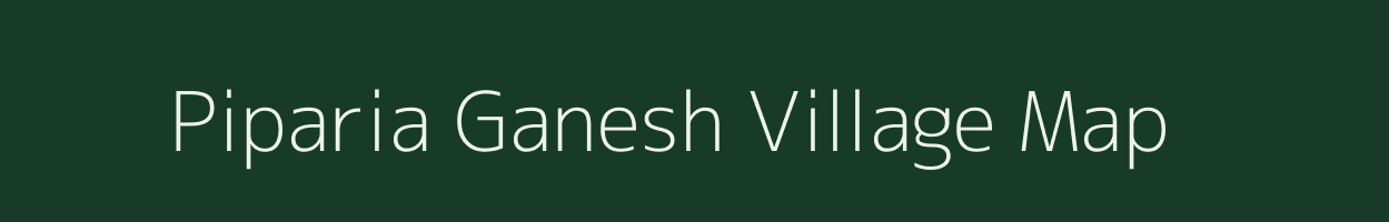 Piparia Ganesh village map in Uttar Pradesh