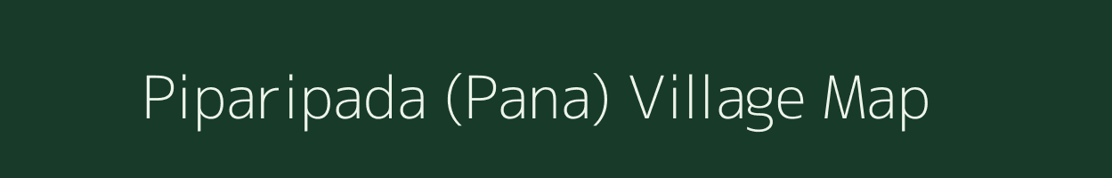 Piparipada (Pana) village map in Gujarat
