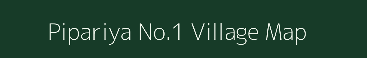 Pipariya No.1 village map in Madhya Pradesh