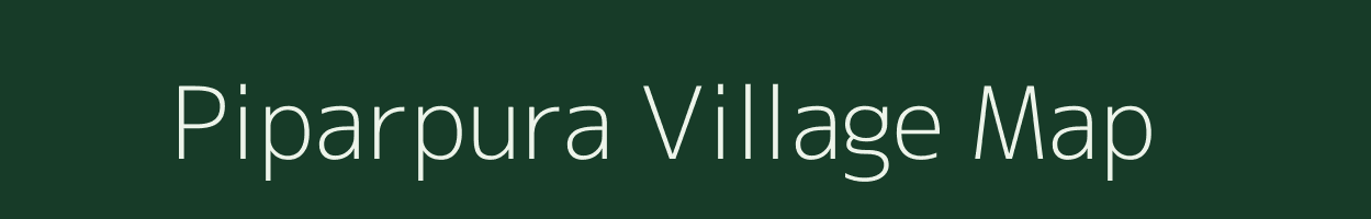 Piparpura village map in Madhya Pradesh