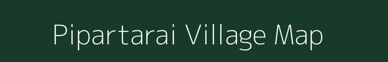 Pipartarai village map in Chhattisgarh