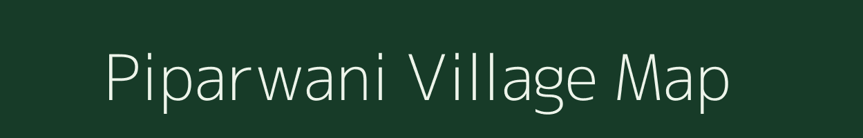 Piparwani village map in Maharashtra