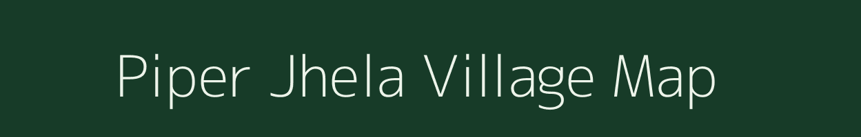 Piper Jhela village map in Madhya Pradesh