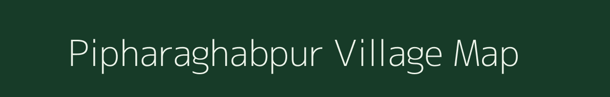 Pipharaghabpur village map in West Bengal