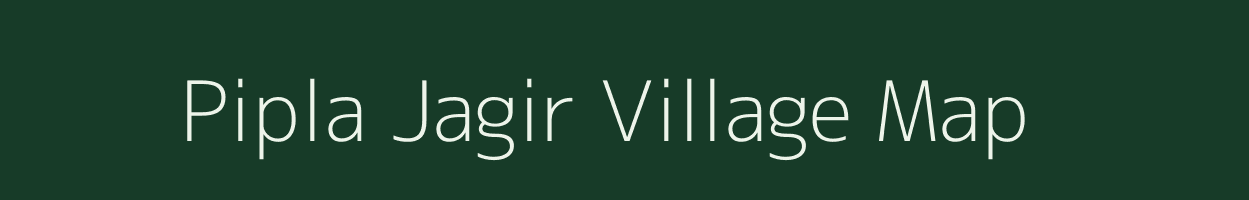 Pipla Jagir village map in Uttar Pradesh