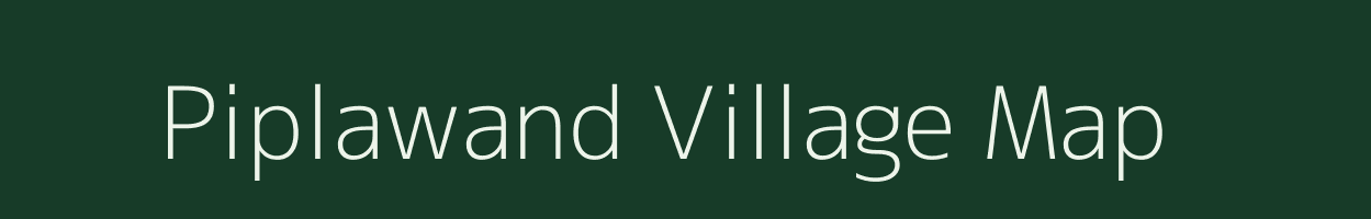 Piplawand village map in Chhattisgarh