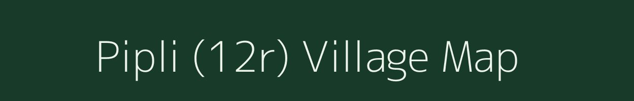 Pipli (12r) village map in Haryana