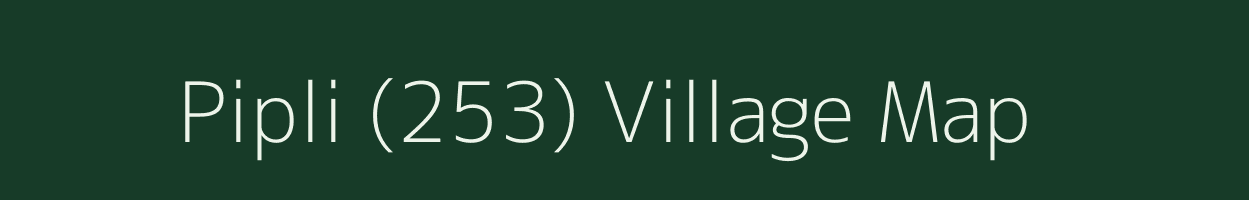 Pipli (253) village map in Himachal Pradesh