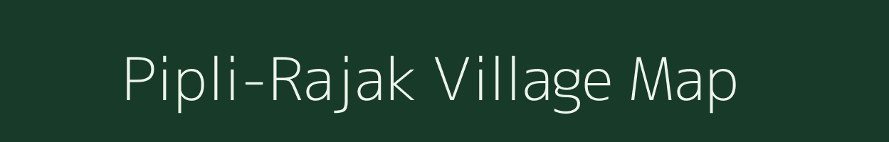 Pipli-Rajak village map in Uttarakhand