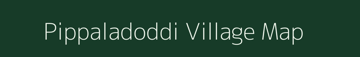 Pippaladoddi village map in Andhra Pradesh
