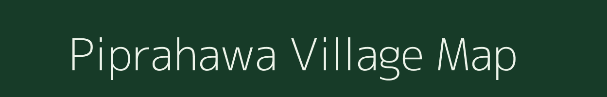 Piprahawa village map in Uttar Pradesh