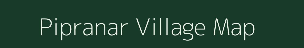 Pipranar village map in Chhattisgarh