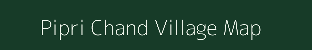 Pipri Chand village map in Uttar Pradesh