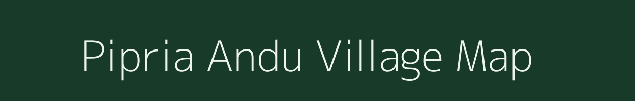 Pipria Andu village map in Uttar Pradesh