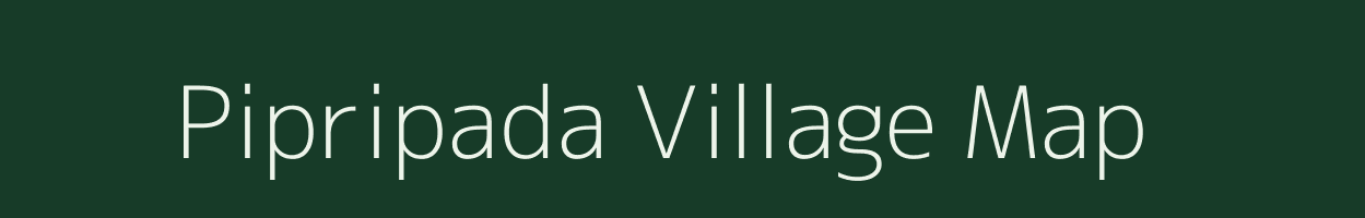 Pipripada village map in Gujarat