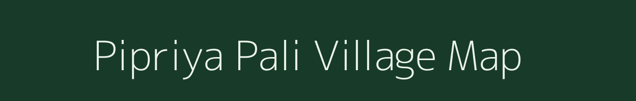 Pipriya Pali village map in Uttar Pradesh