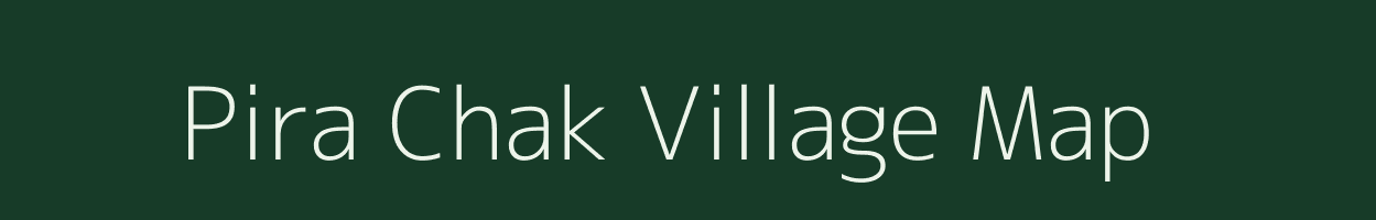 Pira Chak village map in Jharkhand