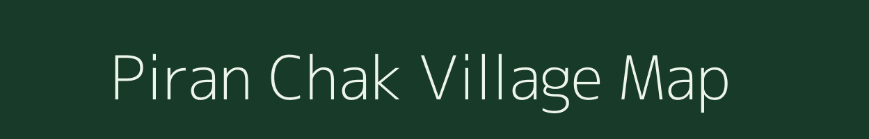 Piran Chak village map in Bihar