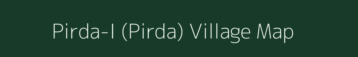 Pirda-I (Pirda) village map in Chhattisgarh