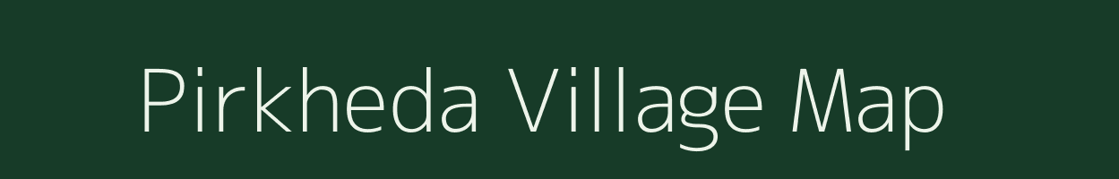 Pirkheda village map in Maharashtra