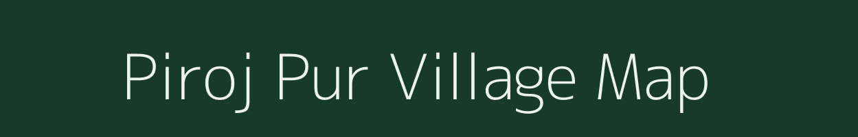 Piroj Pur village map in West Bengal